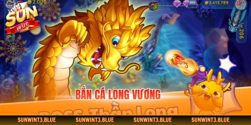 Bắn cá long vương